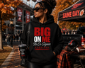 BIG ON ME.™ — No Co-Signer Required Hoodie