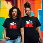 BIG ON ME