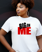 SIGNATURE BIG ON ME TEE
