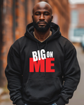 BIG ON ME HOODIE